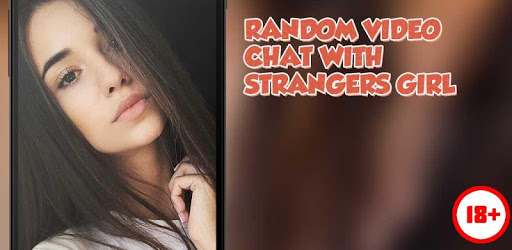 Random Video Chat With Strangers Girl for PC - Free Download & Install ...